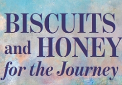Biscuits And Honey For The Journey